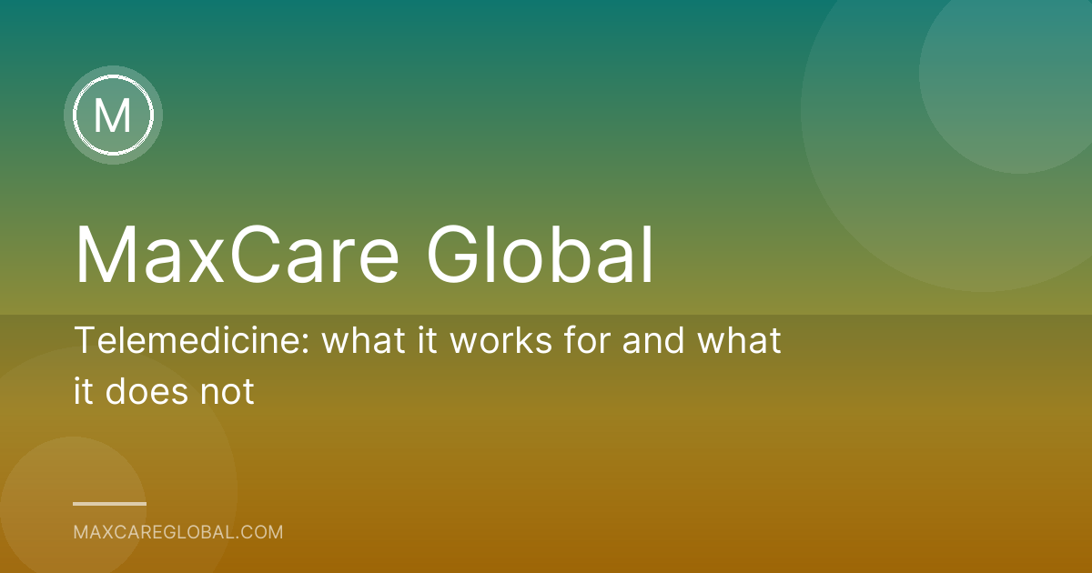 Telemedicine: what it works for and what it does not